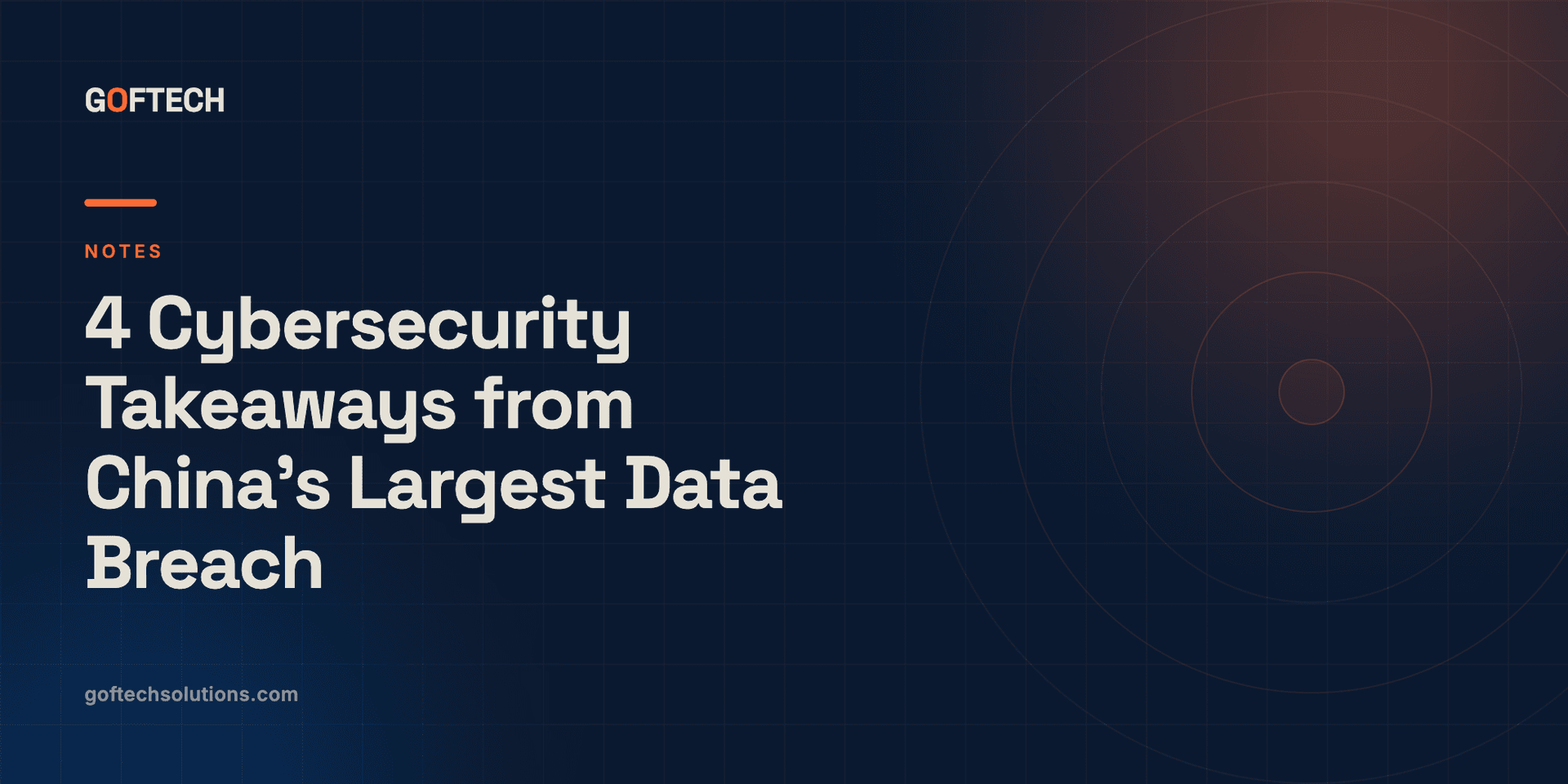 4 Cybersecurity Takeaways from China’s Largest Data Breach
