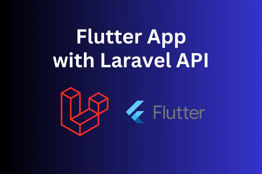 Flutter and Laravel Stack